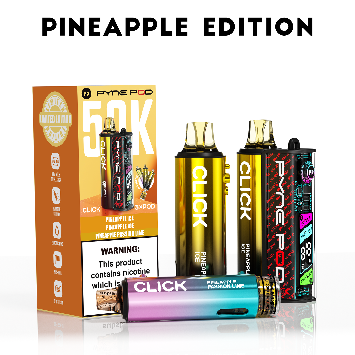 PINEAPPLE EDITION - PYNE POD 50K